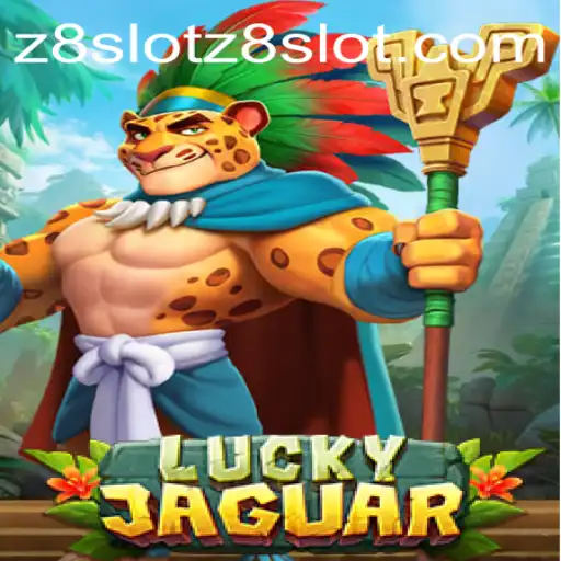 Exploring the Exciting World of LuckyJaguar with z8slot
