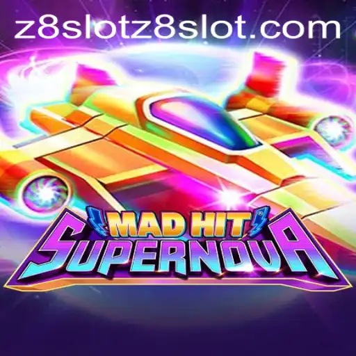 MadHitSupernova: A Thrilling Journey into the Cosmic Realm with Z8Slot